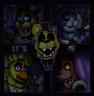it's me{FNAF}