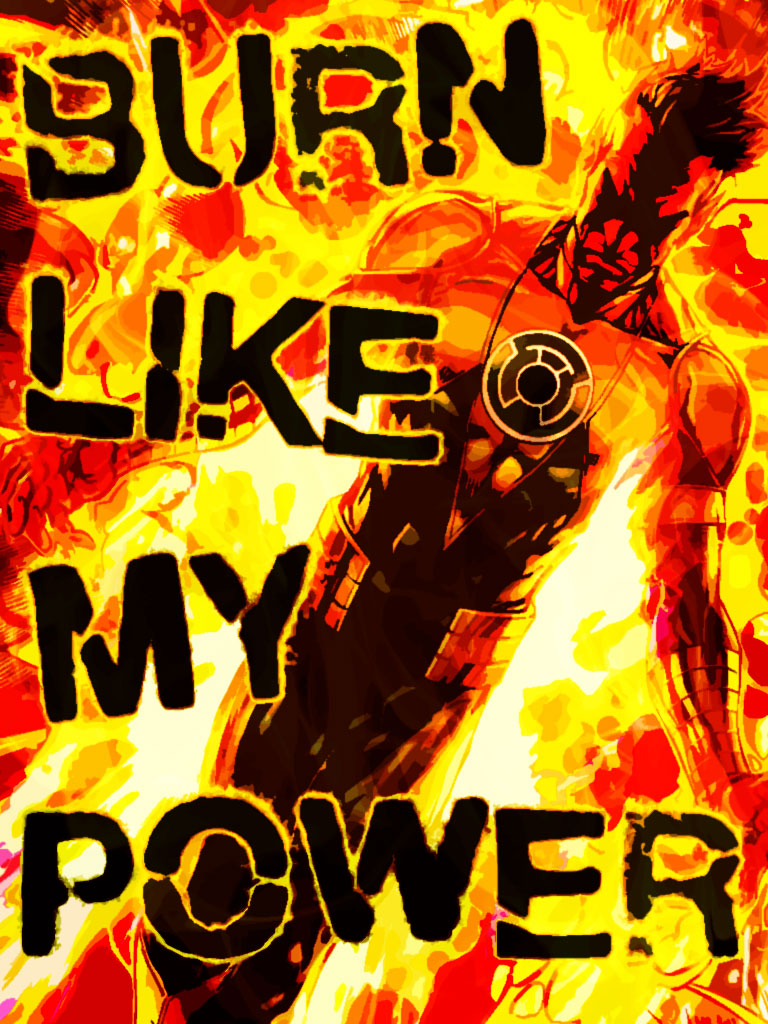 Burn Like My Power