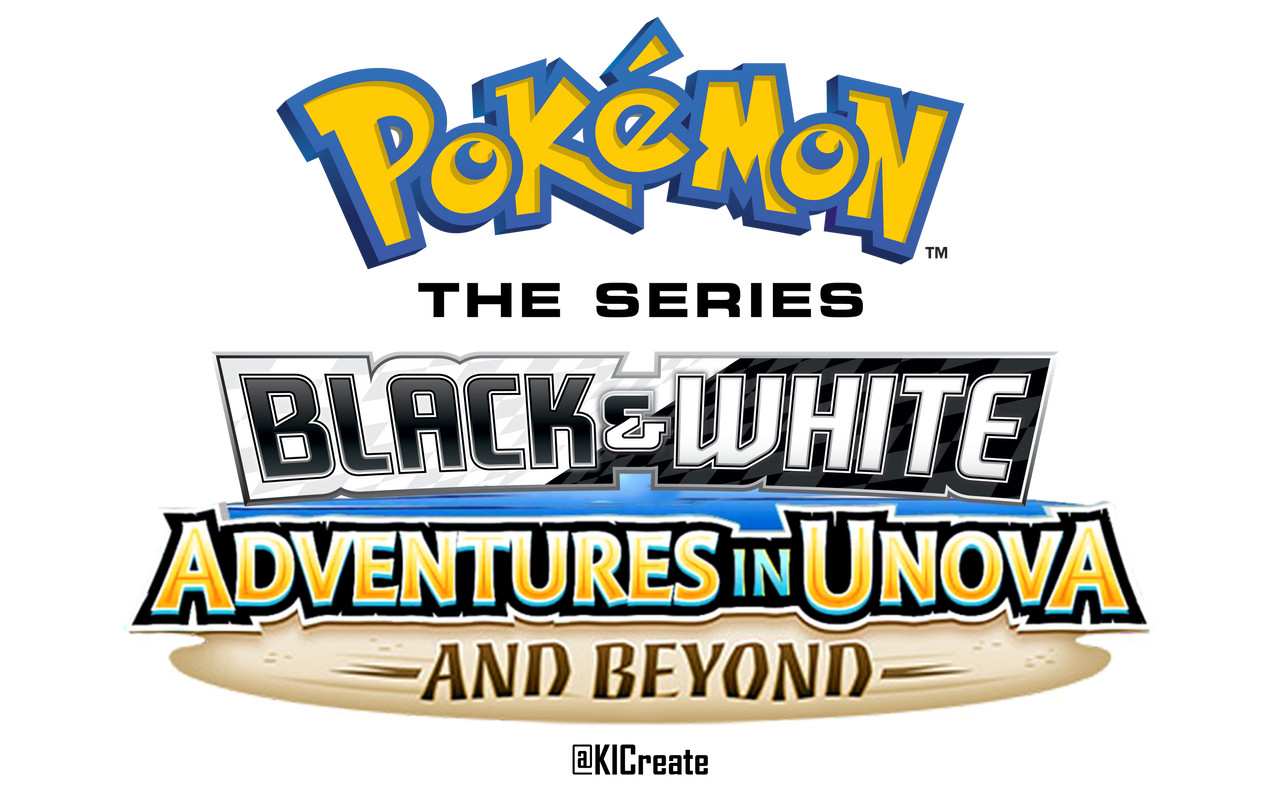 Pokemon BW: Adventures In Unova, Beyond (Fanmade) by KIOfficialArt on DeviantArt