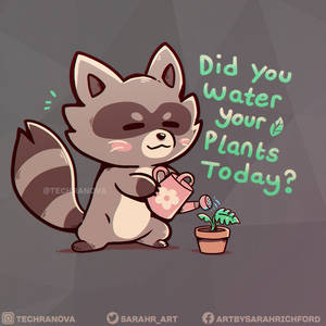 Hey did you water your plants?