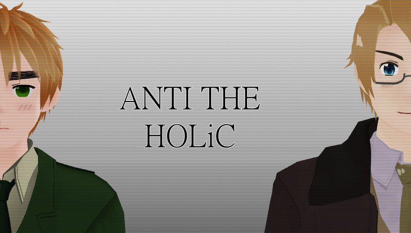 MMD - ANTI THE HOLiC