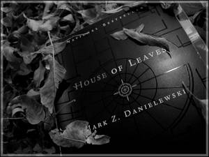 The House of Leaves