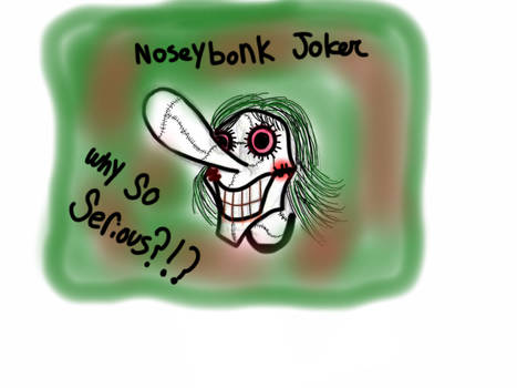 Noseybonk joker