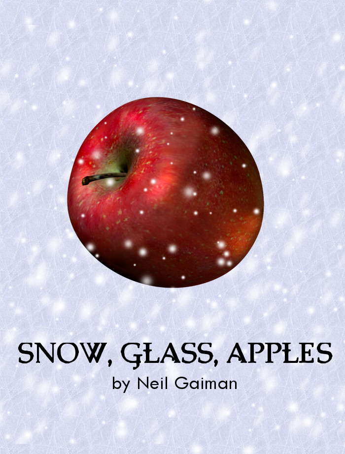 Snow, Glass, Apples