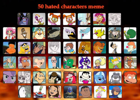 My 50 Most Hated Characters