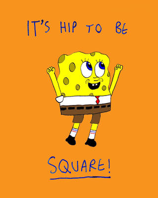 It's Hip to Be Square