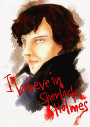 I believe in Sherlock Holmes