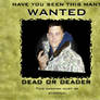 Wanted Dead or Deader