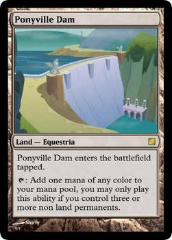 MLP-MTG: Ponyville Dam