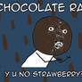 CHOCOLATE RAIN Y U