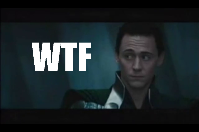 Loki WTF face