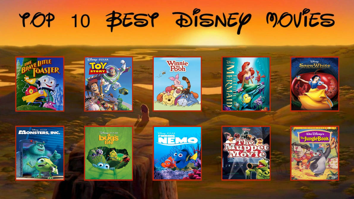 My Top 10 Best Disney Movies by ALittleCuriousFan99 on DeviantArt