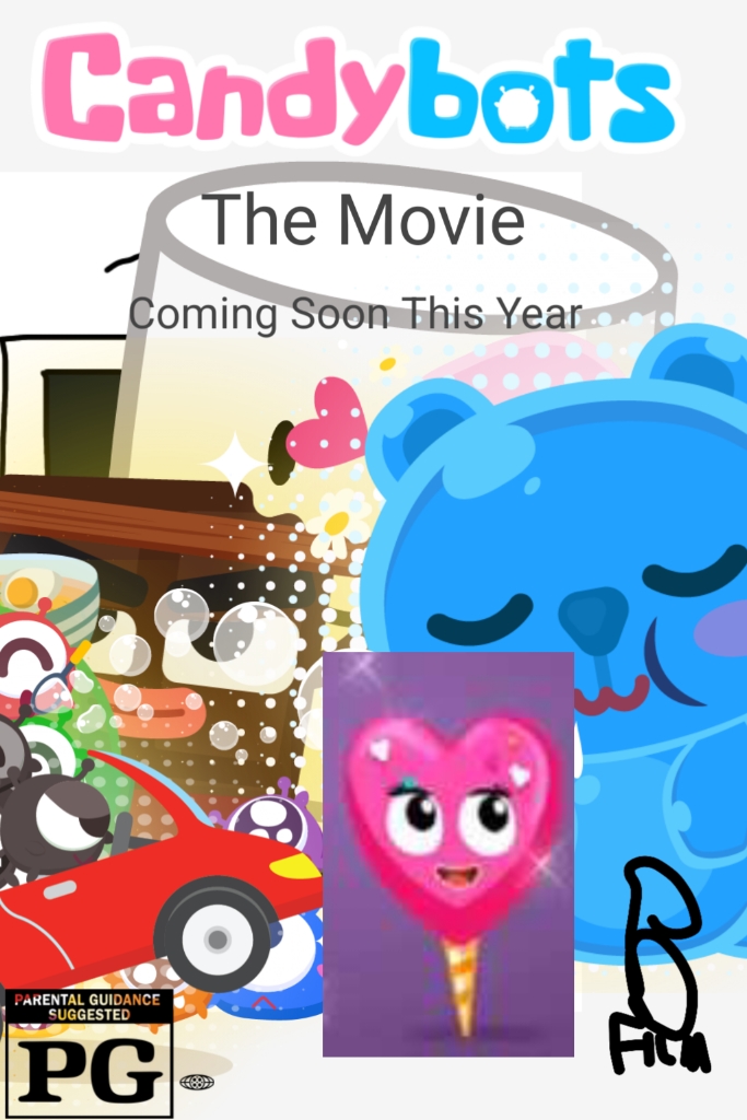 Candybots Scan CandyBots The Movie (2021) Poster by kotris6 on DeviantArt