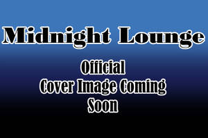 Midnight Lounge Cover Image Temporary