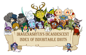 Trust me, they're all indubitable idiots.