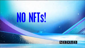NO NFTs!