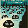 Wall-E The Future Is NOW! Poster