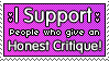 I Support Honest Critique by querulousArtisan
