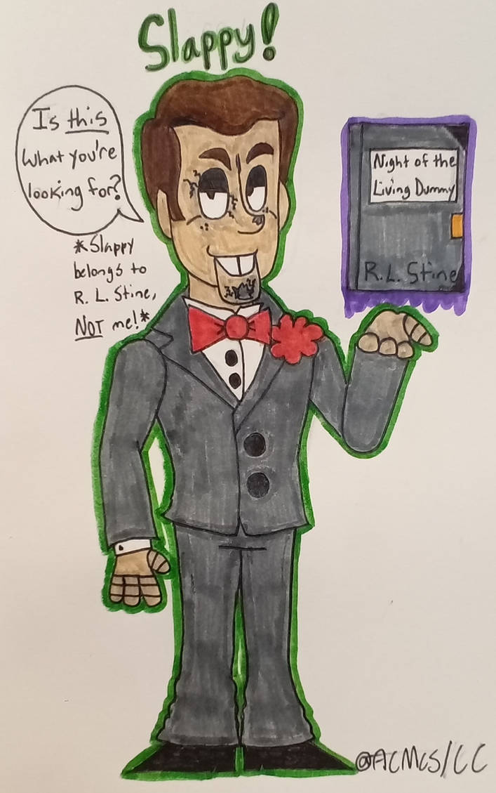 Slappy(once again)!!! by AngelCatMcSwagger on DeviantArt