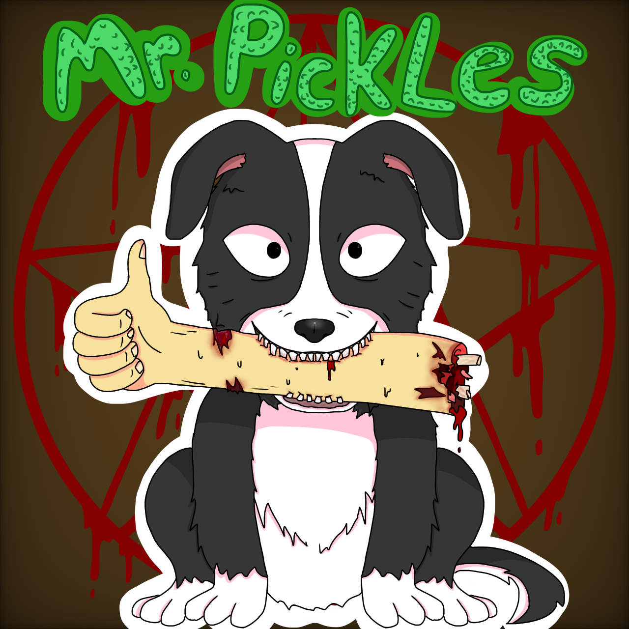 For everything Mr. Pickles