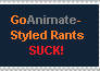 GoAnimate-Styled Rants SUCK!