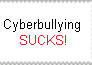 Cyberbullying SUCKS!
