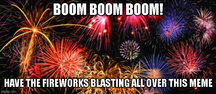 Firework Simulator Meme Fireworks Meme 2 by SuperMarioFan65 on DeviantArt