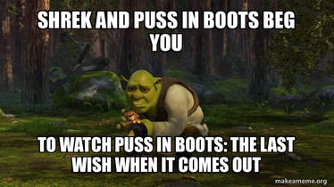 Shrek 2 - Puss in Boots The Last Wish Meme