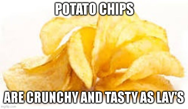 Potato Chips Meme by SuperMarioFan65 on DeviantArt