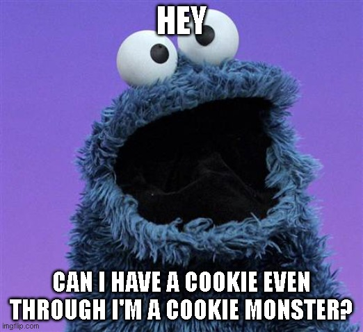 Cooketh Meme Sesame Street - Cookie Monster Meme by SuperMarioFan65 on DeviantArt