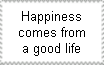 Happiness comes from a good life by SuperMarioFan65