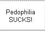 Pedophilia SUCKS!