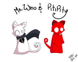 Mr.Who and Pitipity