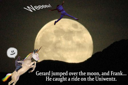 Gerard jumped over the moon