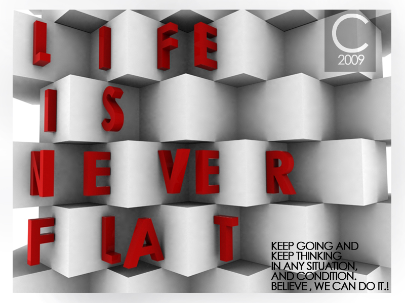 never flat