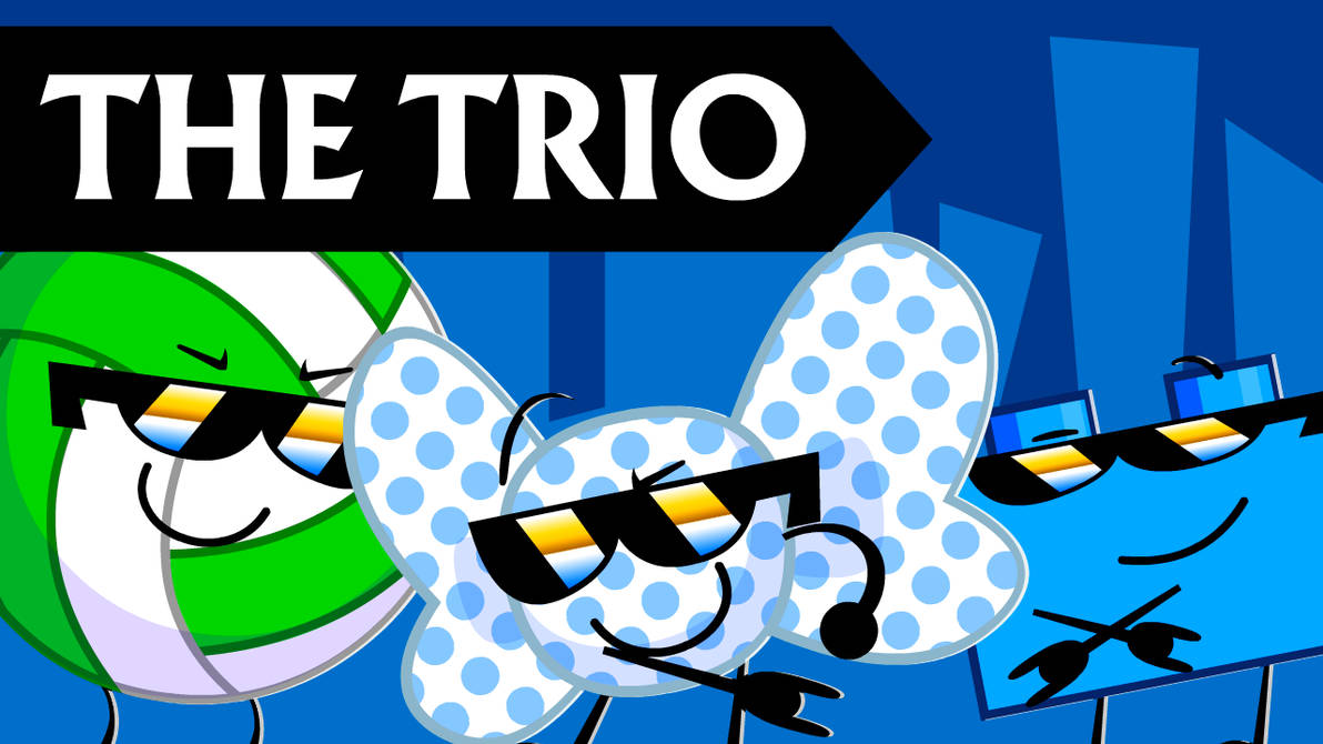 Bfdi Three Body TheTrio X BFDI by MarshadowSlime on DeviantArt