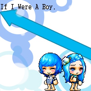 If I Were A Boy.