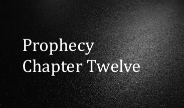 Prophecy - Chapter 12 by ImpMarcusAurelius