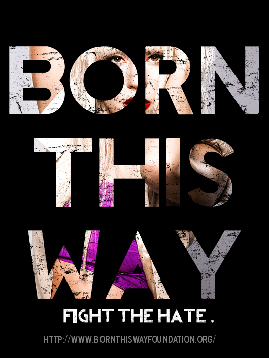 Born This Way: Fight The Hate