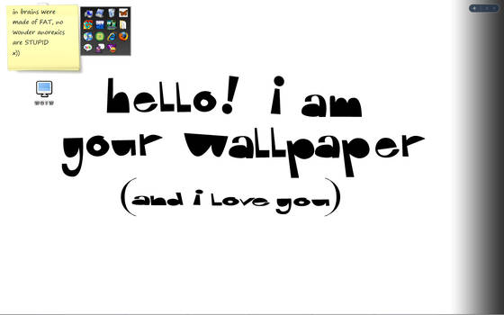 I am your wallpaper