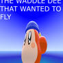 The Waddle Dee that wanted to fly Front cover.