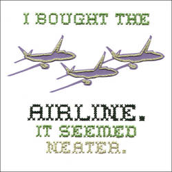 I bought the airline