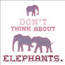 Don't think about elephants