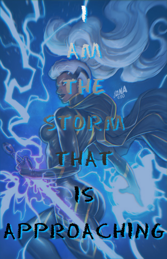 I am the storm that is approaching!