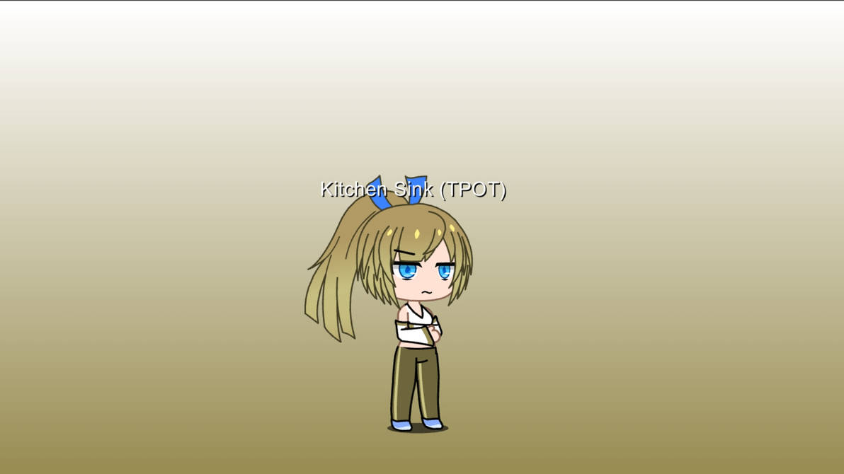 TPOT Kitchen Sink in Gacha Club by VSkittleonDA27 on DeviantArt