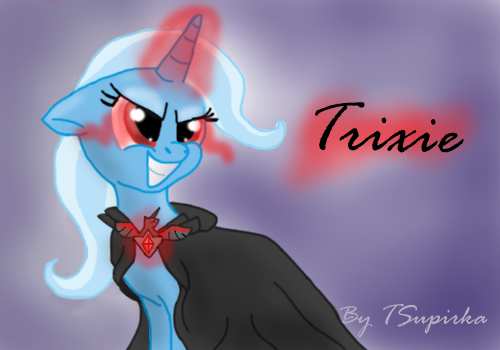 The Great and Powerful Trixie