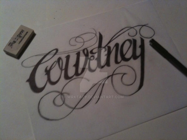 Courtney Lettering Courtney Lettering by WRXtacy on DeviantArt