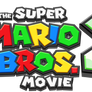 The Super Mario Bros. Movie 2 Logo (Fanmade