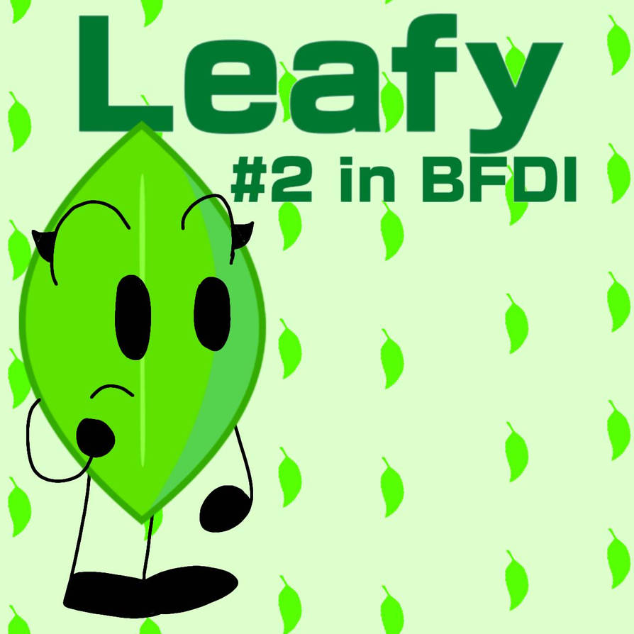 LEAFY! BFDI fanart by Plushroomy on DeviantArt