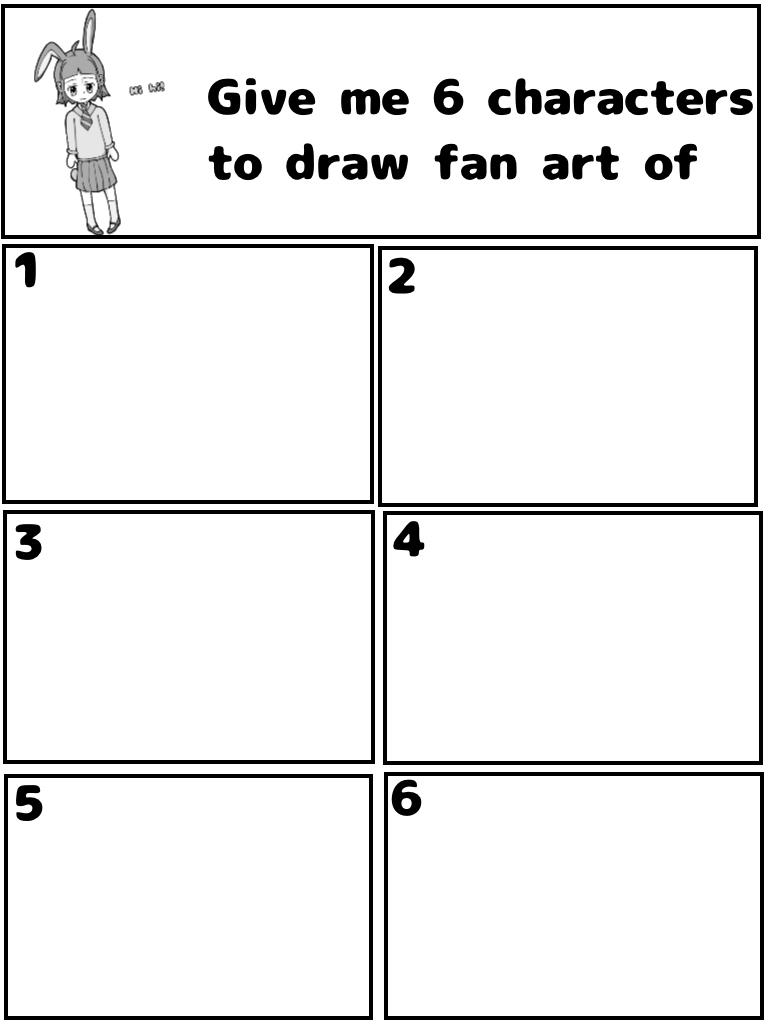 Give me 6 characters to draw fan art of by Blackskystudios on DeviantArt